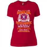I Am An Houston Astros Girl I Was Born In November With My Heart On My Sleeve A Fire In My Soul And A Mouth I Cant Control - Ladies' Boyfriend T-Shirt