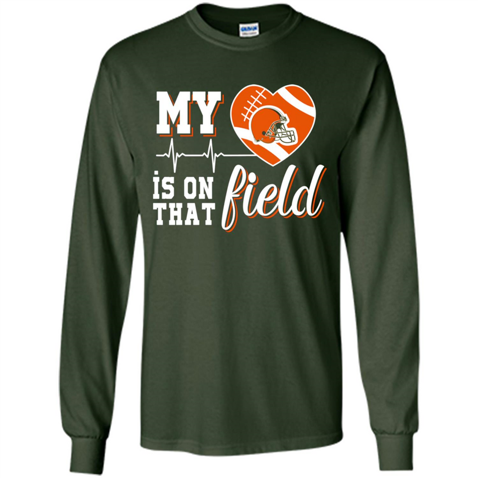 Cleveland Browns Football My Heart is on that Field - Long Sleeve T-Shirt