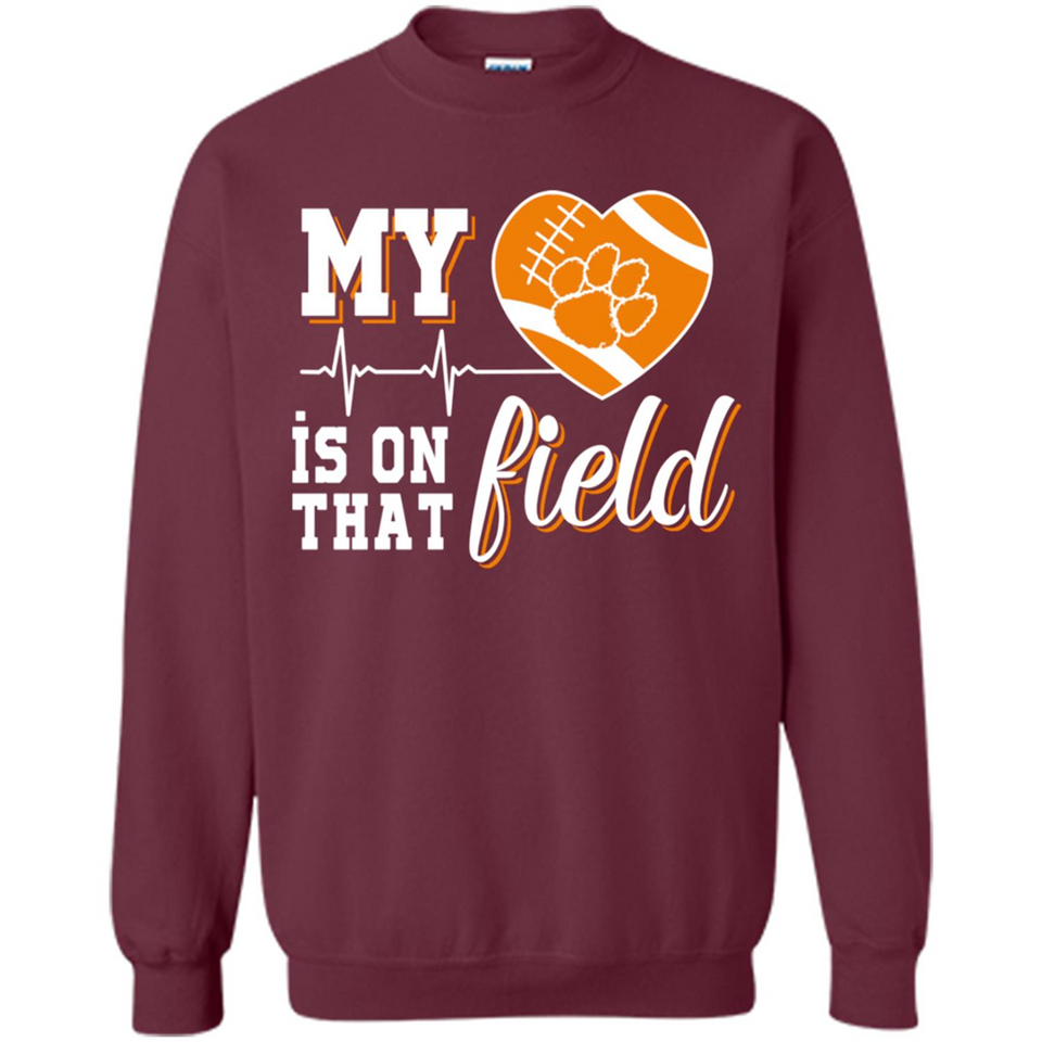 Clemson Tiger Paw Football My Heart is on that Field - Sweatshirt