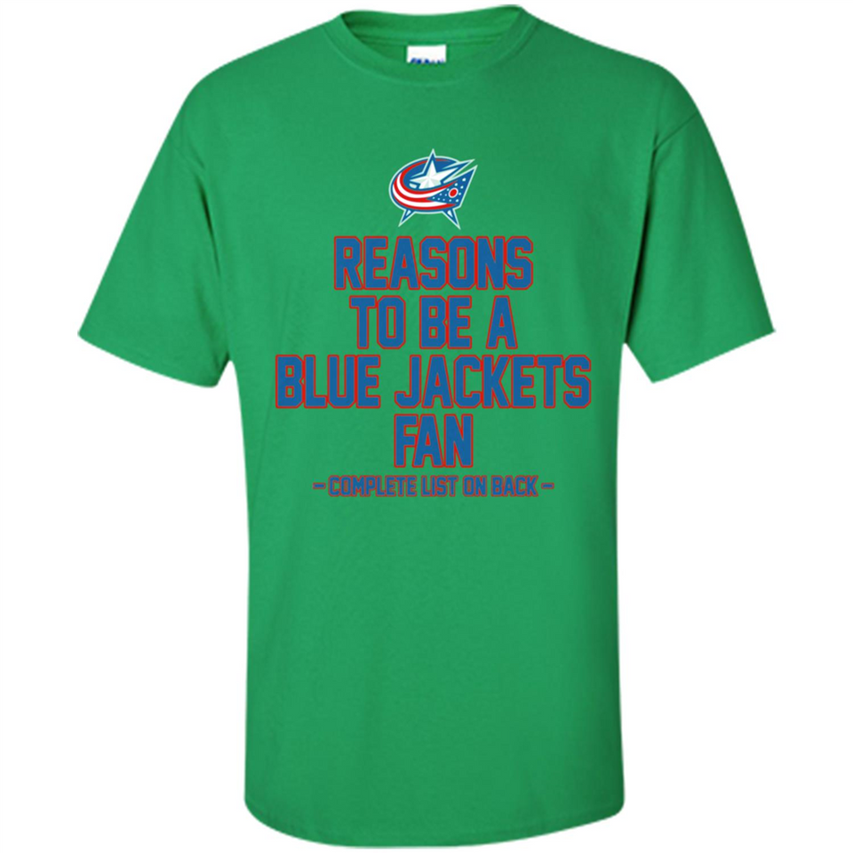Reasons to be a Columbus Blue Jackets Fan Complete List on Back - Shirt