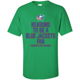 Reasons to be a Columbus Blue Jackets Fan Complete List on Back - Shirt