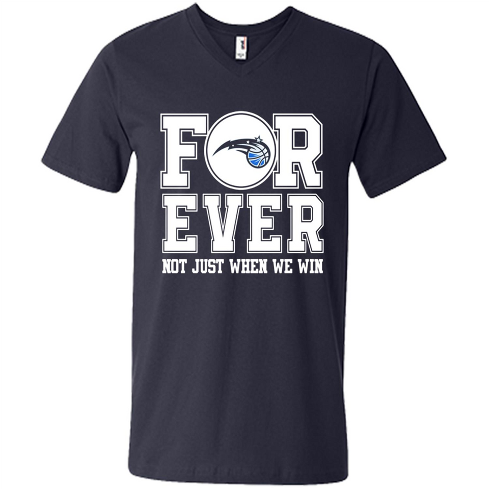 Orlando Magic Forever For ever not just when we win - Men's V-Neck