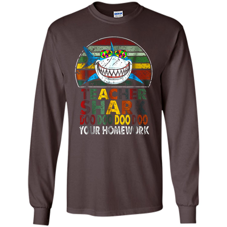 Teacher Shark Doo Doo Doo Your Homework Funny shirt Ladies' Boyfriend