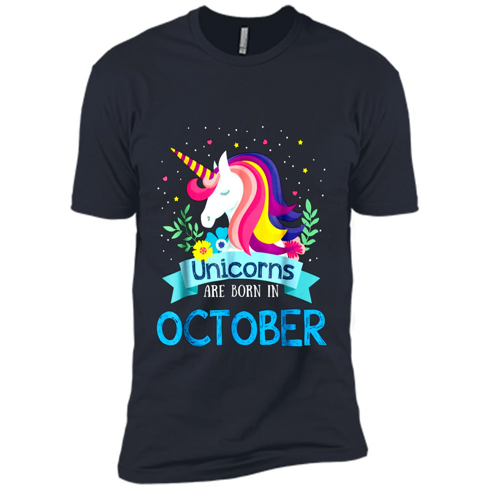 Unicorns are born in October Birthday Rainbow Gift Ladies Custom
