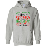 I just Want to bake Cookies and watch Hallmark Christmas movies White T-Shirt - Hoodie