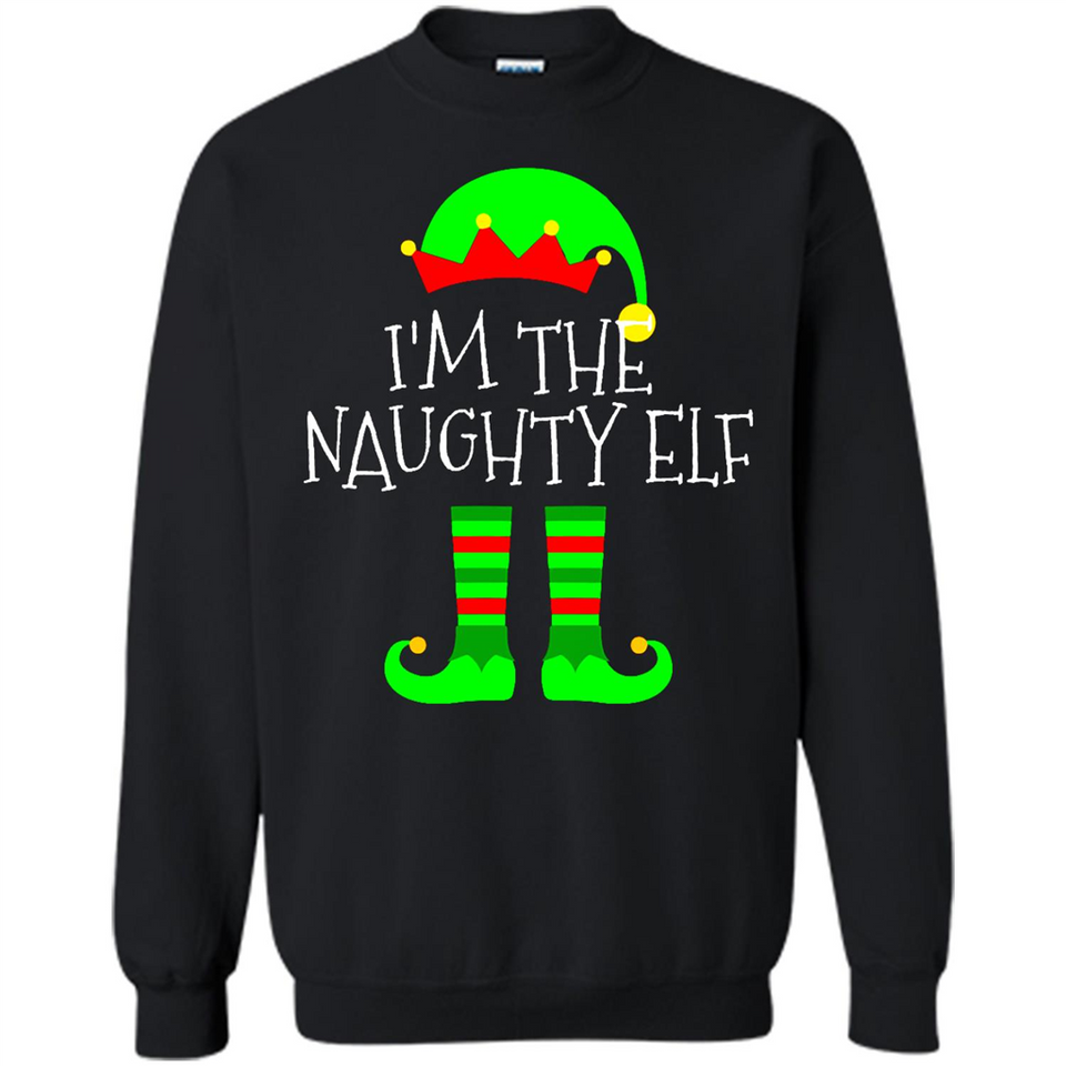 Matching Family Christmas Shirt Funny I'm The Naughty Elf Black mugs PINGPONG - Sweatshirt
