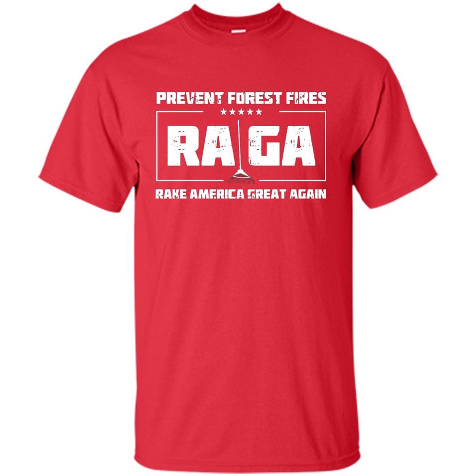 Prevent Forest Fires Rake America Great Again Shirt PINGPONG - Shirt