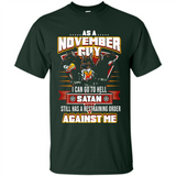 November Guy Birthday - Shirt