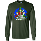 Christmas Party Planning Committee Sweatshirt - Long Sleeve T-Shirt