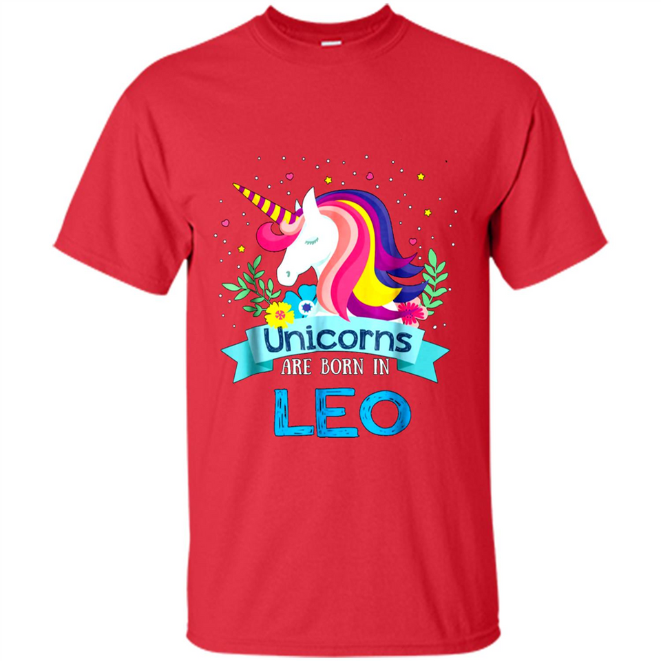Unicorns are born in Leo Birthday Rainbow Gift Ladies Custom