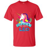 Unicorns are born in Leo Birthday Rainbow Gift Ladies Custom