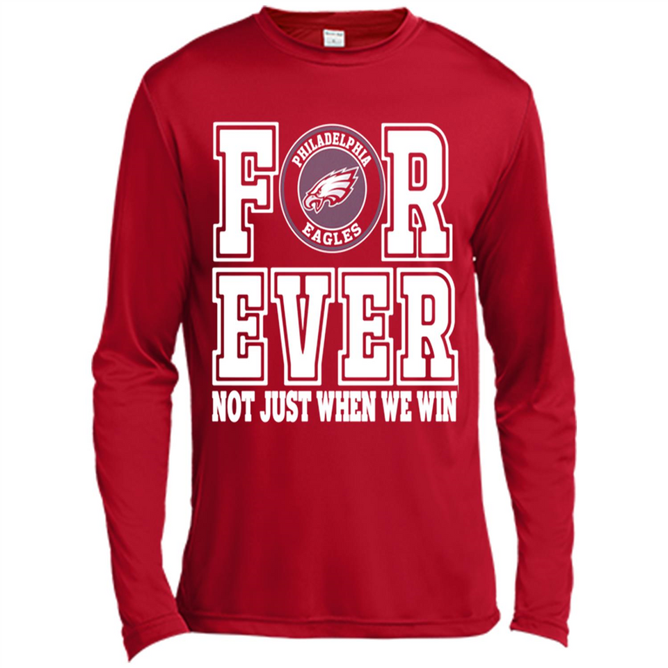 Philadelphia Eagles Forever For ever not just when we win - Canvas Long Sleeve T-Shirt