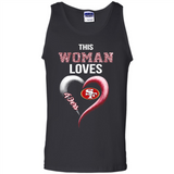 This Woman love 49ers NFL football team - Tank Top