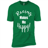 Racing Makes Me Happy! - Drag Racing Classic Fit