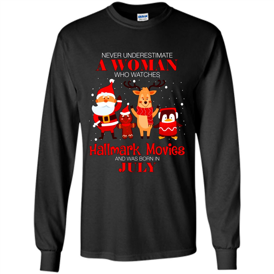 Never Underestimate A July Woman Watches Hallmark Movies Sweatshirt PINGPONG