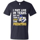 I May Live In Texas But My Team Is The Predators - Men's V-Neck