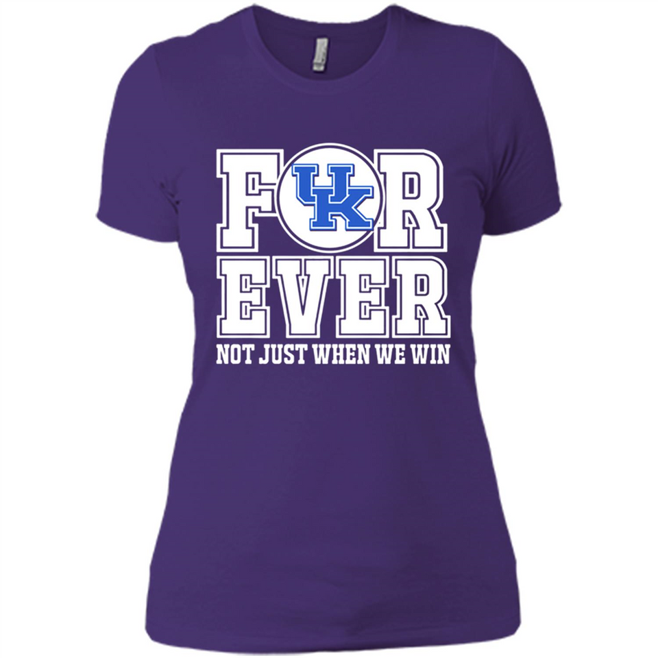 Kentucky Wildcats Forever For ever not just when we win - Ladies' Boyfriend T-Shirt