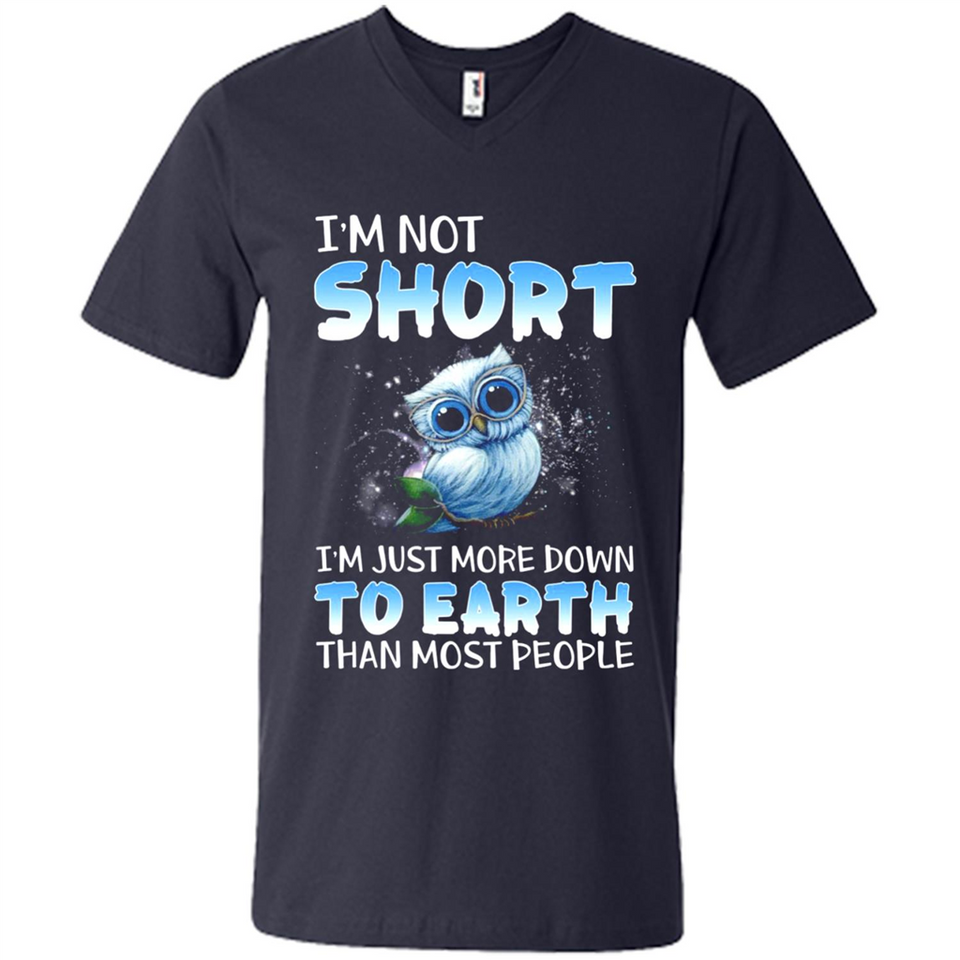 The owl I'm not short I just more down to Earth than most people - Men's V-Neck