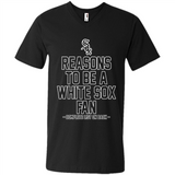 Reasons to be a Chicago White Sox Fan Complete List on Back - Men's V-Neck