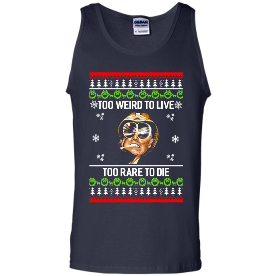 Too weird to live too rare to die Christmas - Tank Top