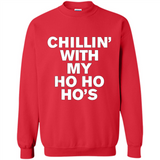 Chillin With My Ho Ho Ho's Funny Christmas - Sweatshirt