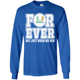 Miami Hurricanes Forever For ever not just when we win - Long Sleeve T-Shirt
