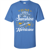 June Girl Are Sunshine Mixed With a Little Hurricane