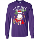 Let It Snow Elsewhere - Long Sleeve T-Shirt