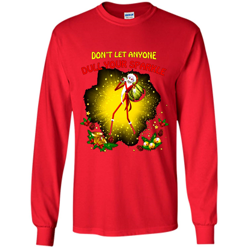 Jack skellington Santa Don't Let Anyone Dull Your Sparkle Christmas
