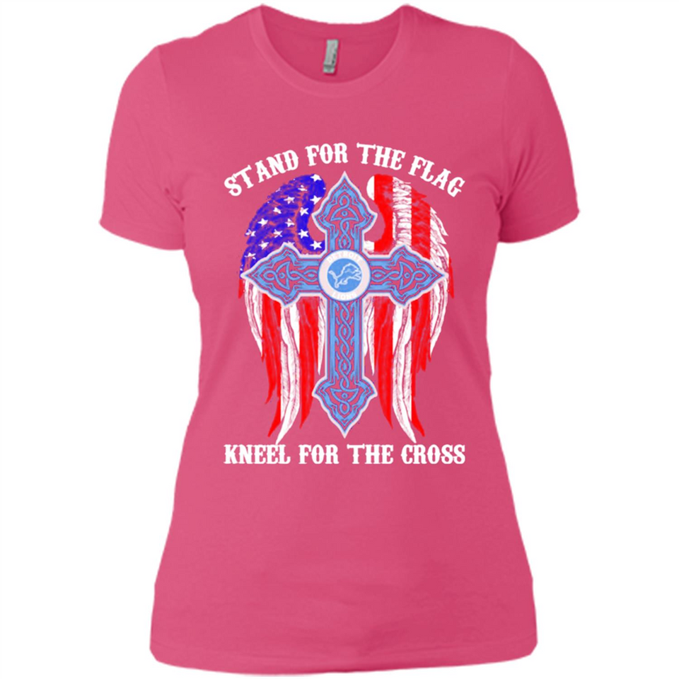 Detroit Lions - stand for the flag kneel for the cross