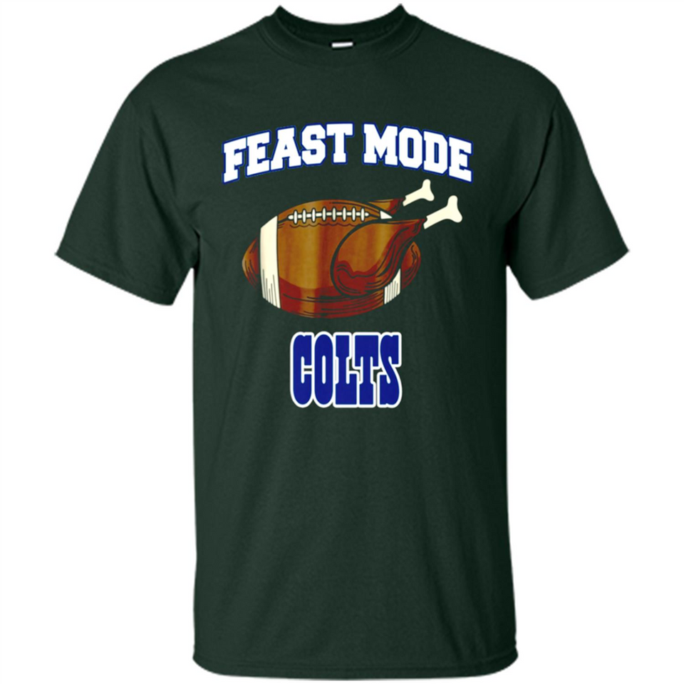 Feast Mode Colts Shirt - Indianapolis Turkey Thanksgiving