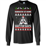 Namastay at home and wait for Santa Christmas - Long Sleeve T-Shirt