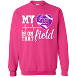 New York Giants Football My Heart is on that Field - Sweatshirt