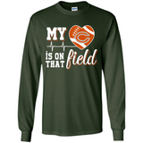 Chicago Bears Football My Heart is on that Field - Long Sleeve T-Shirt