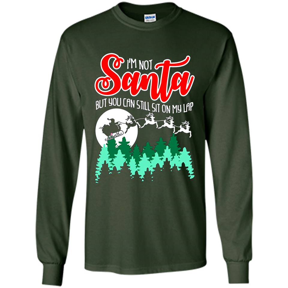 I'm Not Santa But You Can Sit On My Lap Christmas