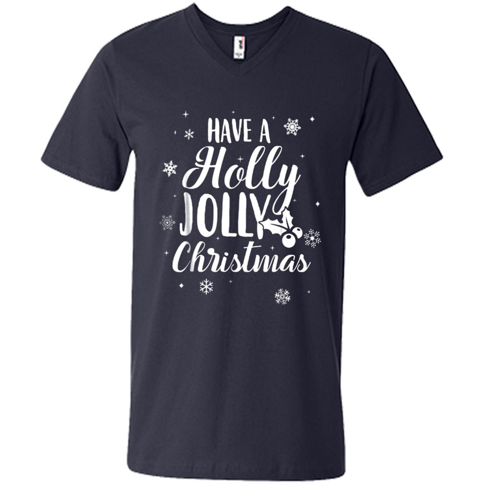 Have A Holly Jolly Christmas - Men's V-Neck