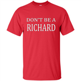 Don't Be A Richard PING PONG