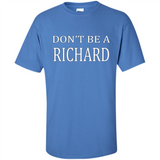 Don't Be A Richard PING PONG