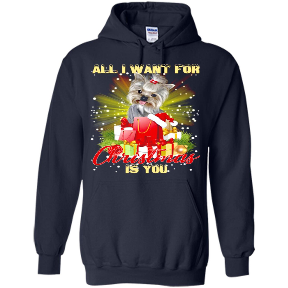 All I Want For Christmas Is You Yorkie Yorkshire Terrier
