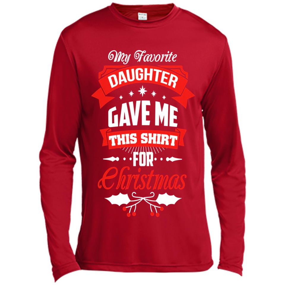 My Favorite Daughter Gave Me This Shirt For Christmas Gift - Canvas Long Sleeve T-Shirt