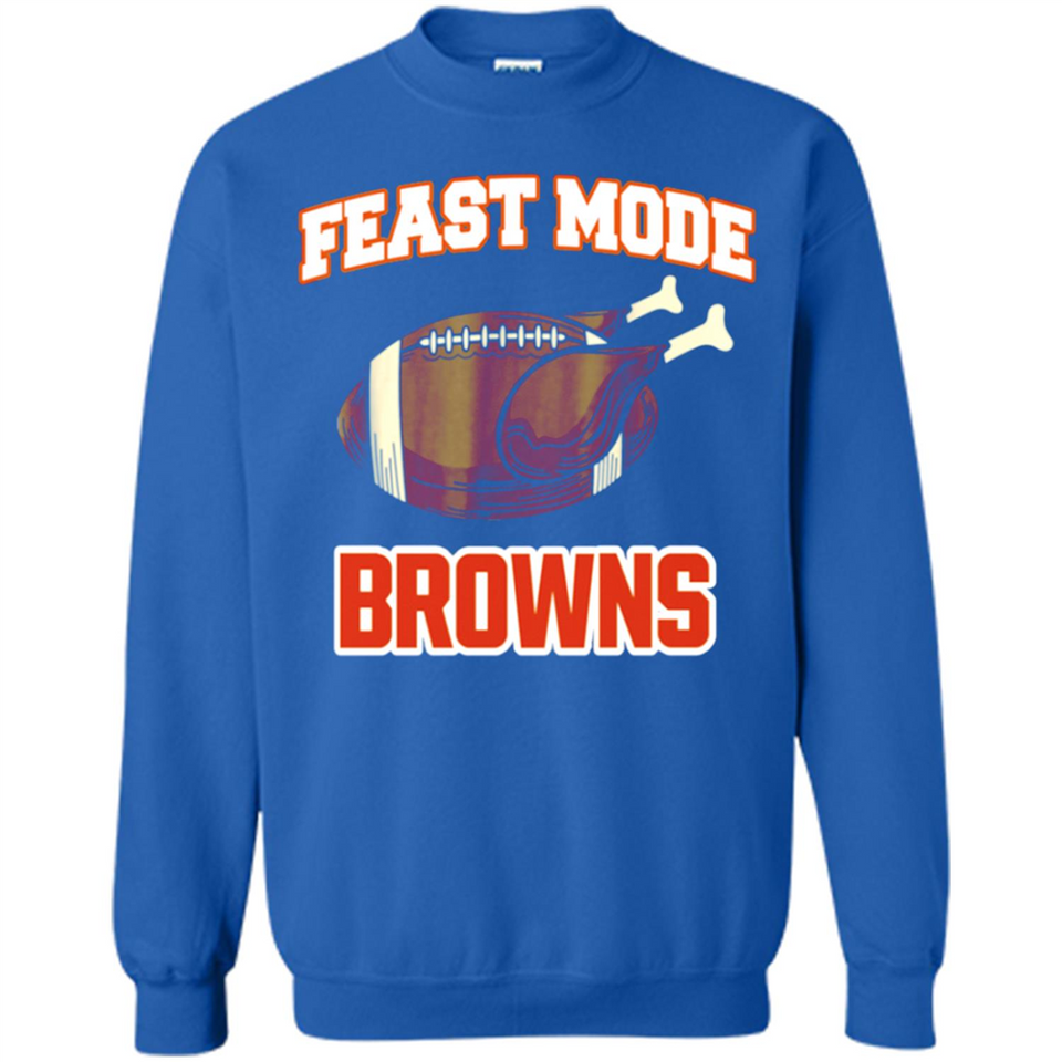 Feast Mode Browns Shirt - Cleveland Turkey Thanksgiving