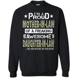 I'm A Proud Mother In Law Of A Freaking Awesome Daughter - Sweatshirt
