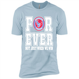 Houston Texans Forever For ever not just when we win - Premium Short Sleeve T-Shirt
