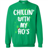 Chillin With My Ho's Funny Christmas - Sweatshirt