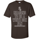Reasons to be a Chicago White Sox Fan Complete List on Back - Shirt