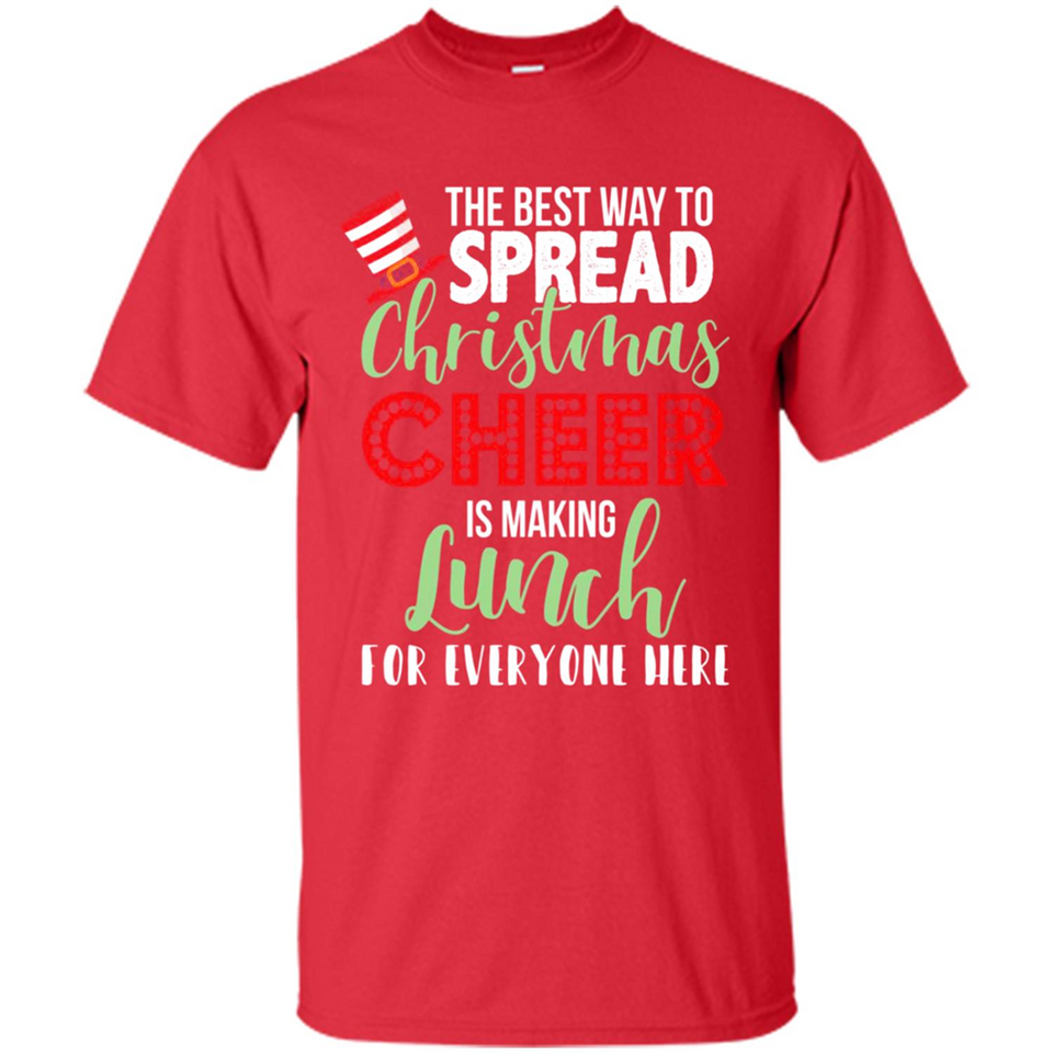 Spread Christmas Cheer Lunch Family Xmas Gift Ls - Shirt