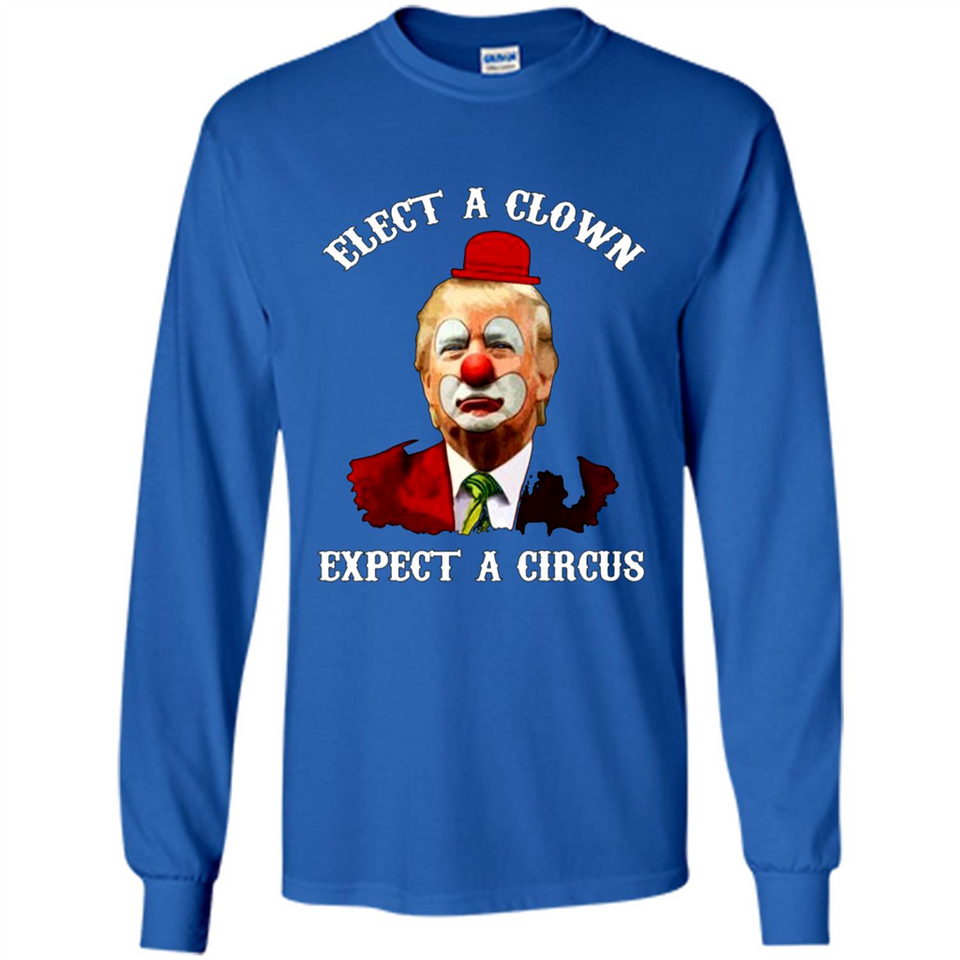 Elect A Clown Expect A Circus Trump PING PONG
