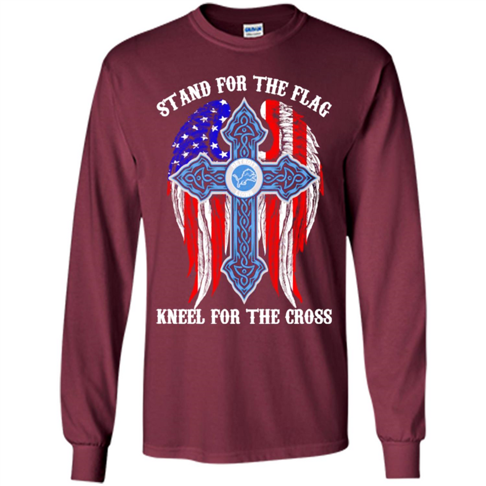 Detroit Lions - stand for the flag kneel for the cross