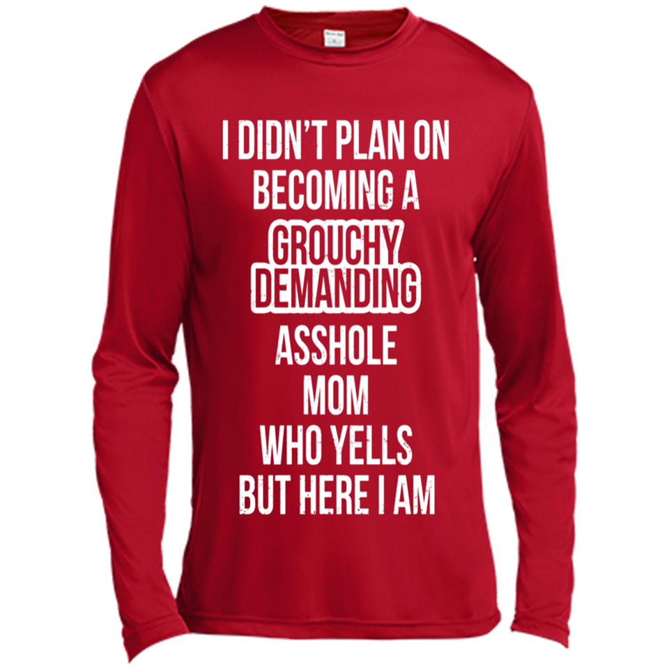 I Didn't Plan on Becoming a Grouchy Demanding