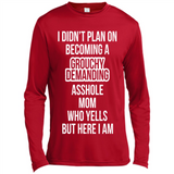 I Didn't Plan on Becoming a Grouchy Demanding